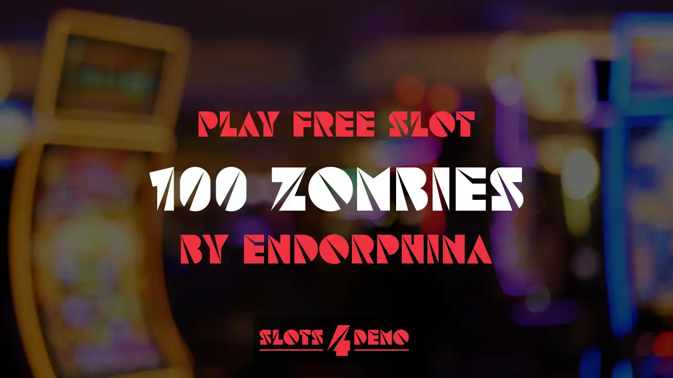 Play free slot 100 Zombies Dice by Endorphina