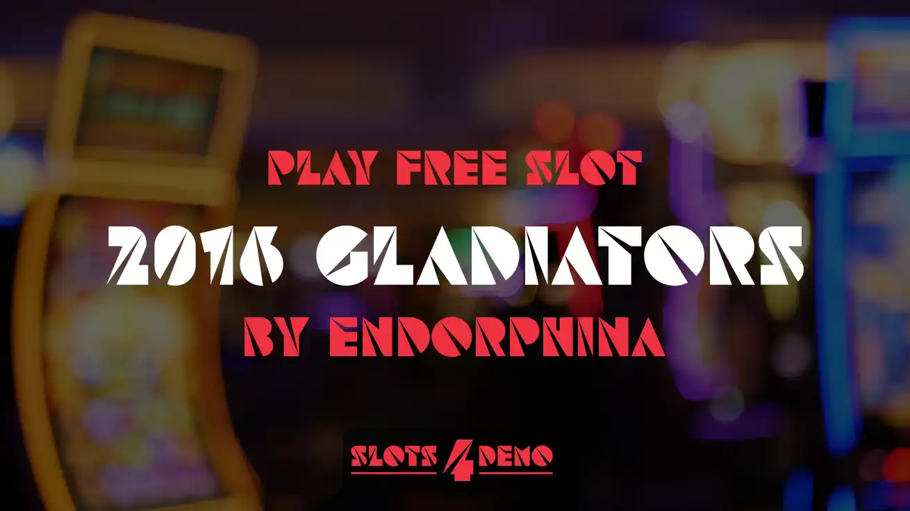 Play free slot 2016 Gladiators by Endorphina