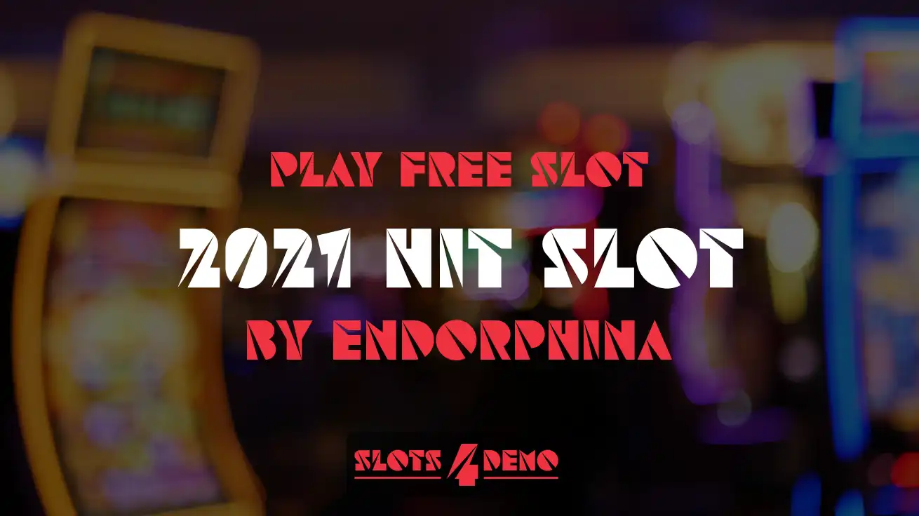 Play free slot 2021 Hit Slot by Endorphina