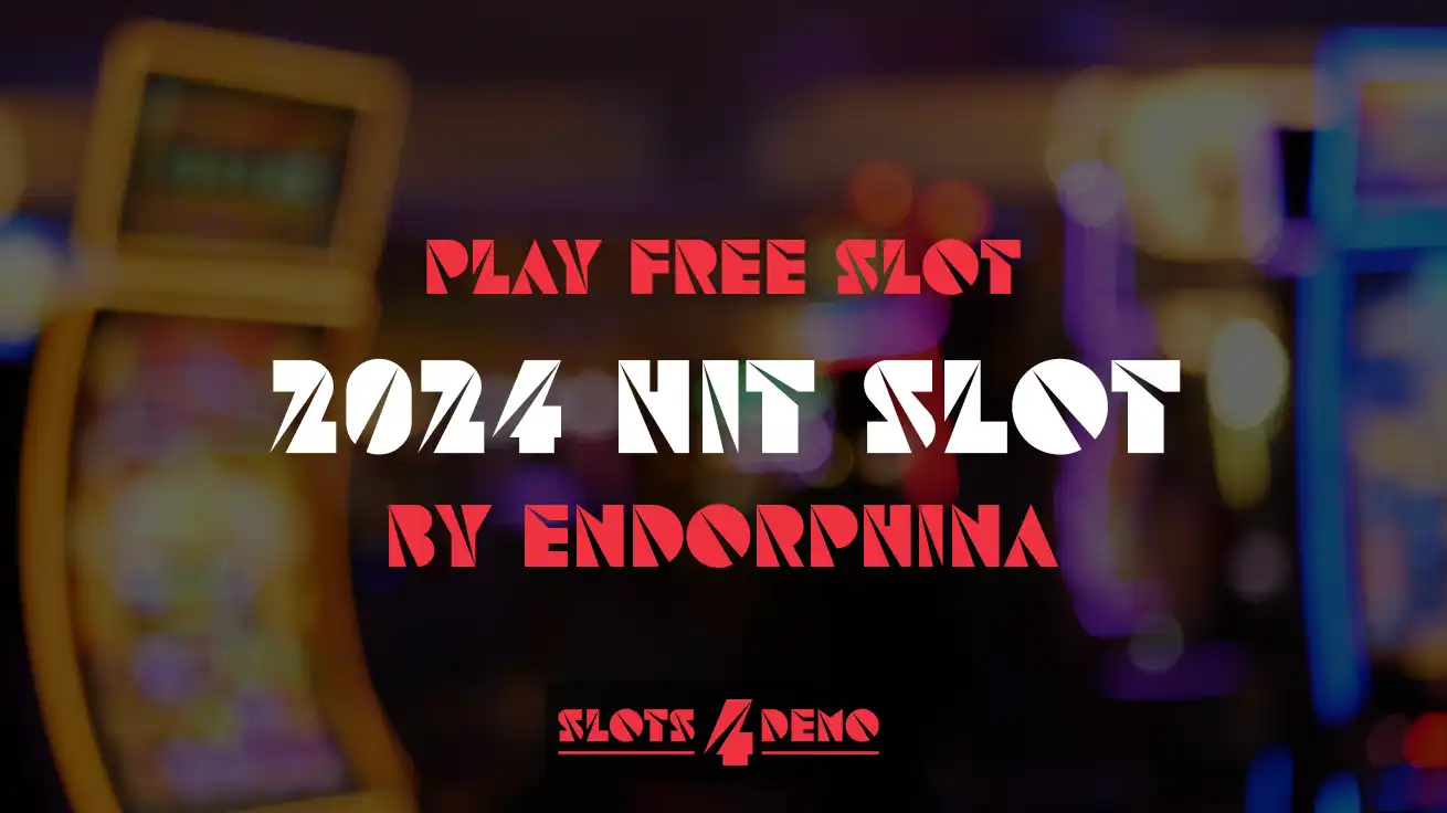 Play free slot 2024 Hit Slot by Endorphina