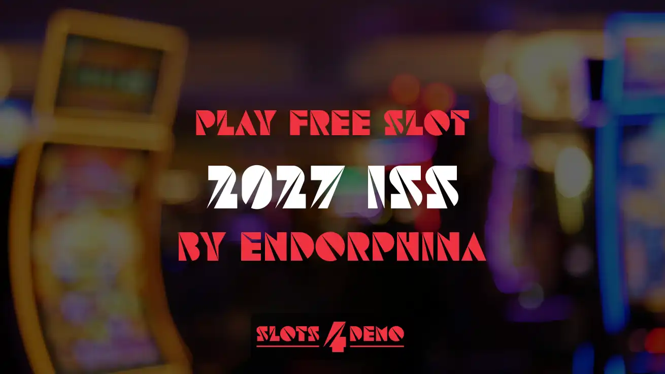 Play free slot 2027 Iss by Endorphina